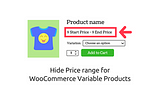 How to hide Price range for WooCommerce Variable Products?