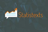 So long, Statistexts