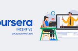 The Coursera Incentive