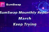 SUMSWAP MONTHLY REPORT