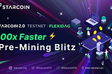 Starcoin 2.0 Testnet Phase II: FlexiDAG Pre-Mining Winners Announcement 🎉