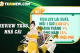 ♨️ Review TK88 — Nhà Cái Cá Cược Uy Tín Hàng Đầu Việt Nam 💓