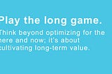 Playing The Long Game: The SEO Strategy That Guarantees Business Success