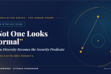 Not One Looks Normal: When Diversity Becomes the Security Predicate