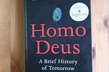 Homo Deus: A book of possibilities