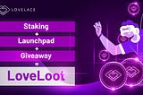 LoveLoot Staking Pool Q&A