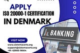 HOW BANKING INDUSTRY CAN BE BENEFITED FROM ISO 20000–1 CERTIFICATION IN DENMARK?