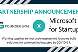 Founder Gym and Microsoft for Startups partner to help underrepresented founders build solutions…