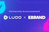 Safeguarding Brands in the next Digital Frontier: The Ludo and EBRAND Partnership