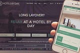 HotelsByDay Mobile App Redesign | UXDI P5