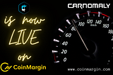 CARNOMALY (CARR) X COINMARGIN — TOKEN SALE IS LIVE NOW!