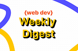 Dev Weekly Digest [week 39]