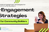 Engagement Strategies for Community Builders