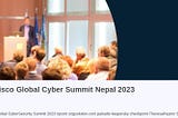 cisco cybersecurity summit nepal 2023