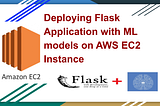 Deploying Flask Application with ML models on AWS EC2 Instance