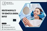 Greater Nashville’s Top Cosmetic & General Dentist