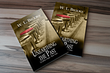 Unearthing the Past by W.L. Brooks