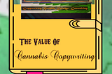 The Value of Hiring a Professional Copywriter for Cannabis Businesses