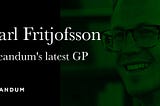 Carl Fritjofsson: Creandum’s latest General Partner
