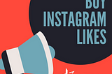 Buy Instagram Likes