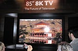 Is 8K the future?