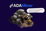 ADAMiner Launching soon
