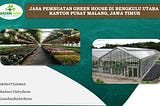 Terbaru!!! HP/WA 0857–25465–914 JASA PEMBUATAN GREEN HOUSE di Bengkulu Utara