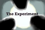 The Experiment | A Short Horror