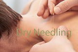 The Complete Guide to Dry Needling for Faster Injury Recovery