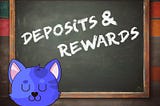 Part Three: Deposits and Rewards