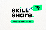 [50% Off] Skillshare Discount & Coupon Code: $84 for 1-Year!