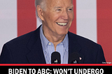 Biden Dismisses Calls for Cognitive Testing, Says He’s Evaluated Daily as President