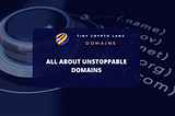What is Unstoppable Domain and How Does it Work?