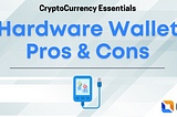 Hardware Wallet Pros and Cons