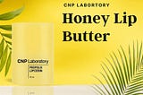 CNP Honey Lip Butter: Luxurious Care for Lips Expert Review!