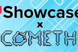 Showcase partners with Comethswap for Polygon farming