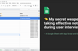 My secret weapon for taking effective notes during user interviews