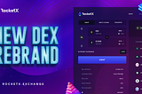 RocketX rebrands to offer improved UI/UX