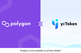 Polygon is launching on yiToken