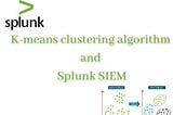 K-means clustering algorithm and its real use-cases in Security Domain