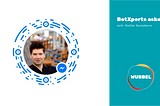 BotXperts asked — with Stefan Kojouharov of Chatbots Life