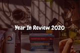 My Year in Review — 2020