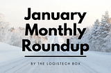 Supply Chain Tech Monthly Roundup — January 2022