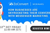 [Live Webinar] — How Businesses are Skyrocketing their Conversions with Messenger Marketing