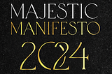 Lesson from Majestic Manifesto Conference 2024