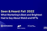 “Seen and Heard” at Marketing and Web3 Events: Fall 2022 Edition