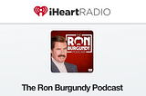 “The Internet is Here to Stay,” says Ron Burgundy