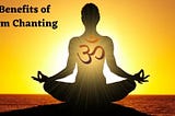 Benefits Of Om Chanting