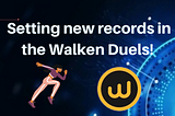 Setting new records in the Walken Duels!