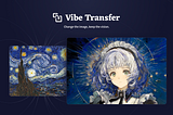 Vibe Transfer — Japanese Announcement